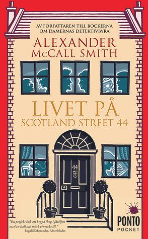 Livet på Scotland Street 44 by Alexander McCall Smith