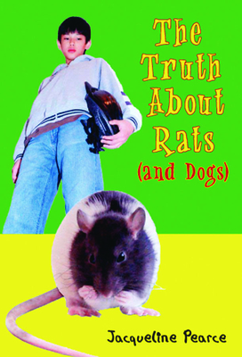 The Truth about Rats (and Dogs) by Jacqueline Pearce