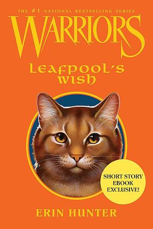 Warriors: Leafpool's Wish by Erin Hunter