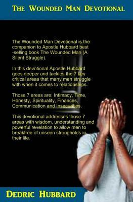 The Wounded Man (Devotional) by Dedric Hubbard
