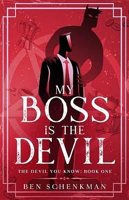 My Boss is the Devil by Ben Schenkman