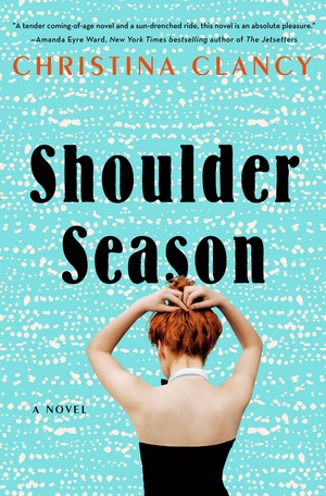 Shoulder Season by Christina Clancy