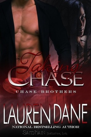Taking Chase by Lauren Dane