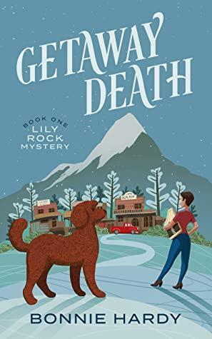 Getaway Death by Bonnie Hardy
