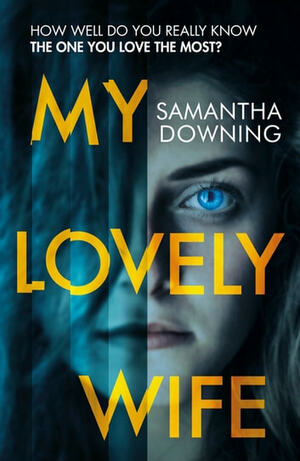 My Lovely Wife by Samantha Downing