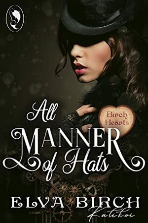 All Manner of Hats by Elva Birch