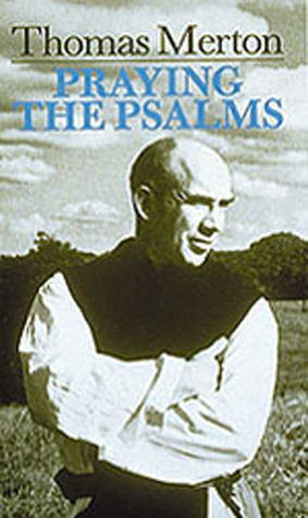 Praying the Psalms by Thomas Merton