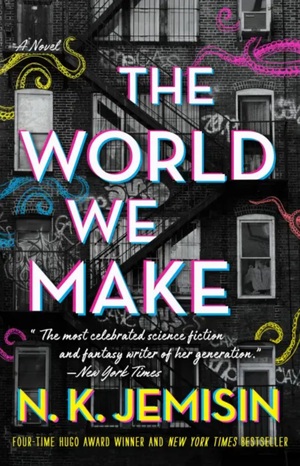 The World We Make by N.K. Jemisin