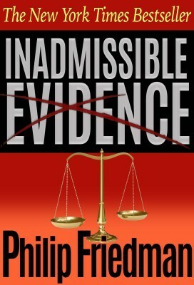 Inadmissible Evidence by Phillip Friedman
