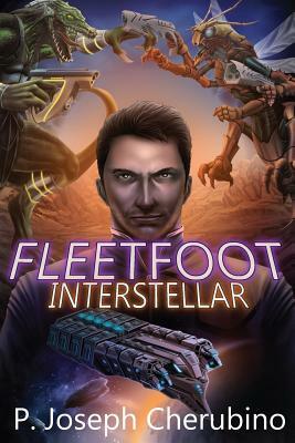 Fleetfoot interstellar by P. Joseph Cherubino