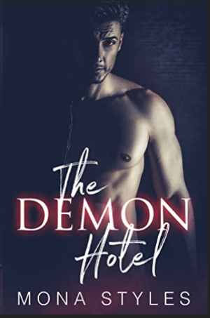 The Demon Hotel: A Spicy Halloween Story by Mona Styles