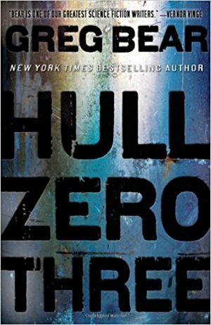 Hull Zero Three by Greg Bear