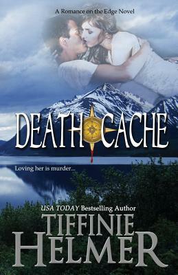 Death Cache by Tiffinie Helmer