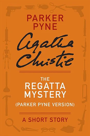 The Regatta Mystery by Agatha Christie