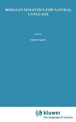 Boolean Semantics for Natural Language by L. M. Faltz, Edward L. Keenan