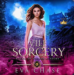 Vile Sorcery by Eva Chase