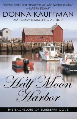 Half Moon Harbor by Donna Kauffman