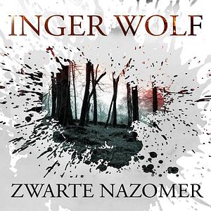 Zwarte nazomer by Inger Wolf