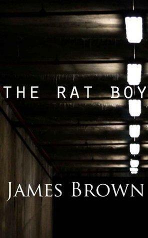 The Rat Boy by James Brown