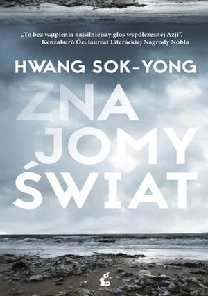 Znajomy świat by Hwang Sok-yong