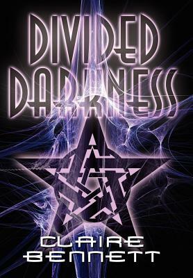Divided Darkness by Claire Bennett
