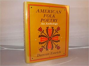 American Folk Poetry: An Anthology by Duncan Emrich