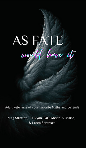 As Fate Would Have It by Meg Stratton