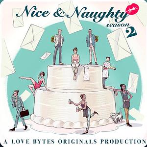 Nice & Naughty Season 2  by Gabra Zackman, Rachel Fowler