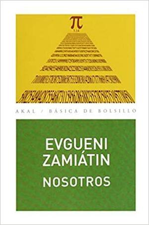 Nosotros by Yevgeny Zamyatin