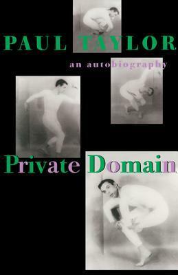 Private Domain: An Autobiography by Paul Taylor