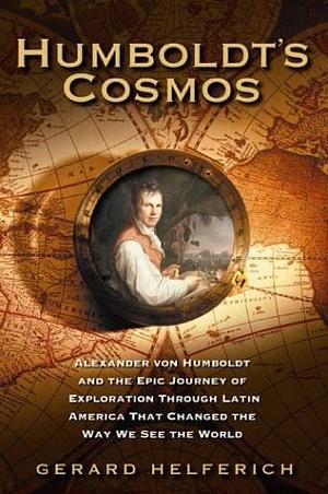 Humbolt's Cosmos by Gerard Helferich