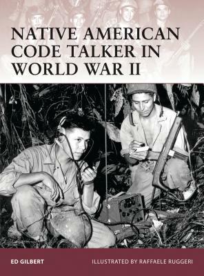Native American Code Talker in World War II by Ed Gilbert
