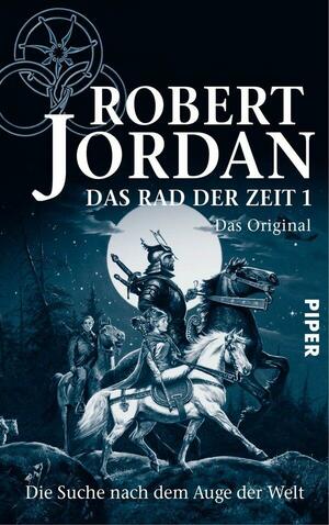 Die Suche nach dem Auge der Welt by Robert Jordan