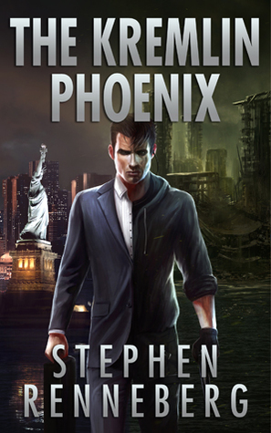 The Kremlin Phoenix by Stephen Renneberg