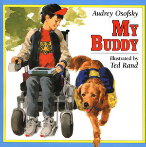 My Buddy by Audrey Osofsky, Ted Rand
