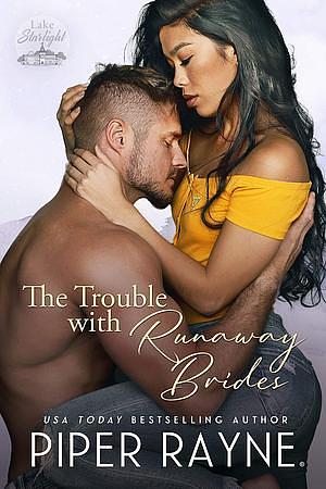 The Trouble with Runaway Brides by Piper Rayne