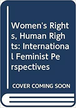 Women's Rights, Human Rights by J.S. Peters, Andrea Wolper