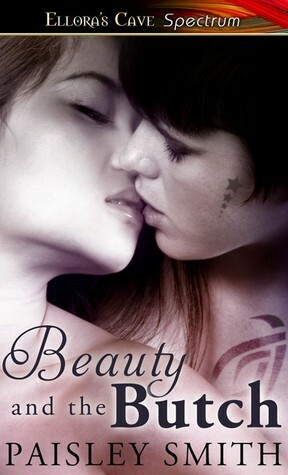 Beauty and the Butch by Paisley Smith