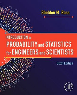 Introduction to Probability and Statistics for Engineers and Scientists [With CDROM] by Sheldon M. Ross