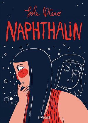 Naphthalin by Sole Otero