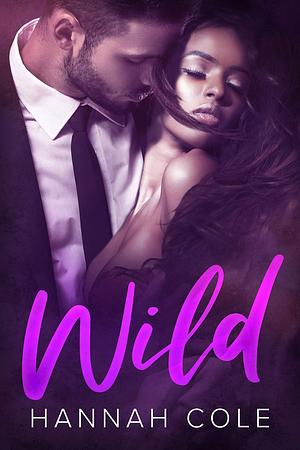Wild by Hannah Cole