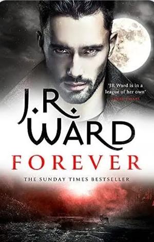 Forever by J.R. Ward