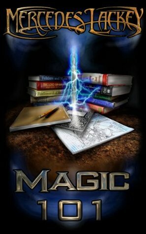 Magic 101 by Mercedes Lackey