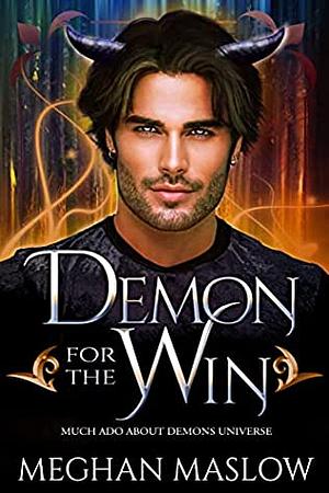Demon for the Win: A MM Fated Mates Novella by Meghan Maslow