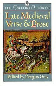 The Oxford Book of Late Medieval Verse and Prose by Norman Davis