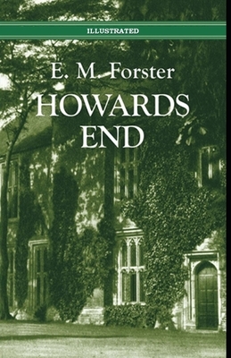 Howards End Illustrated by E.M. Forster