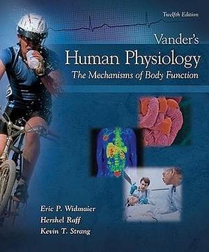 Vander's Human Physiology with Connect Plus Access Card by Kevin T. Strang, Eric P. Widmaier, Eric P. Widmaier, Hershel Raff