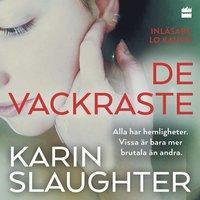 De vackraste (Atlantasviten #1) by Karin Slaughter