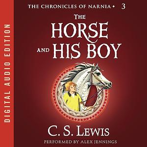 The Horse and His Boy by C.S. Lewis