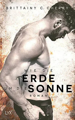 Wie die Erde um die Sonne by Brittainy C. Cherry